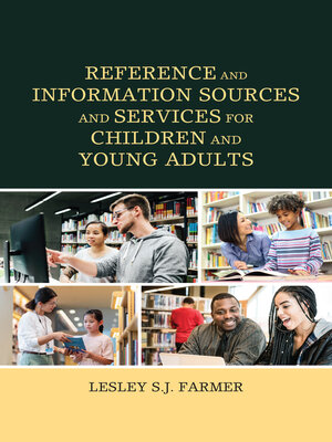 cover image of Reference and Information Sources and Services for Children and Young Adults